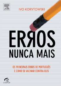Erros Nunca Mais - Os Principais Erros De Português E Como Se Vacinar Contra Eles