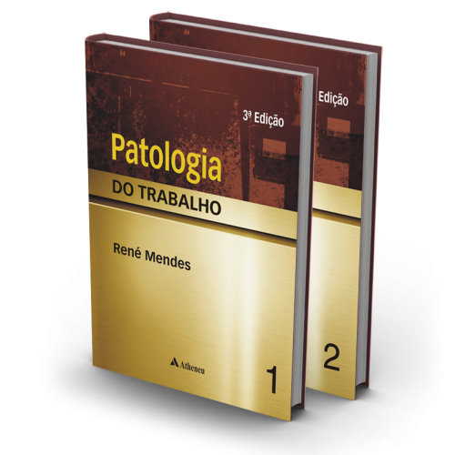 Patologia Do Trabalho - Vol. 1