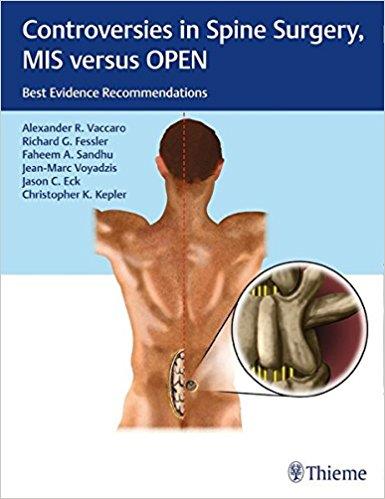 Controversies In Spine Surgery Mis Versus Open