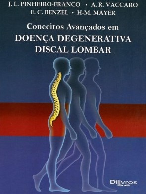 Conceitos Avançados Em Doença Degenerativa Discal Lombar