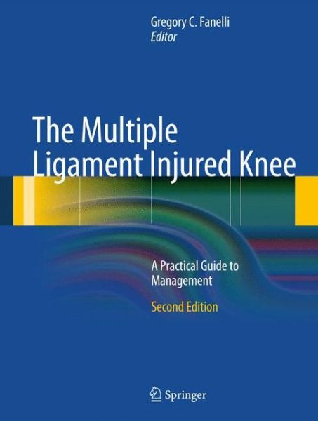 The Multiple Ligament Injured Knee