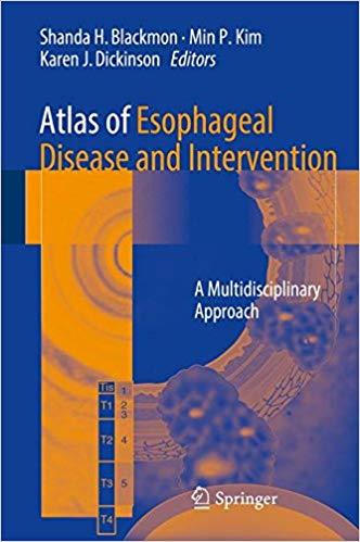 Atlas Of Esophageal Disease And Intervention