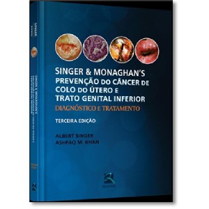 Singer E Monaghans: Prevencao Do Cancer De Colo Do Utero E Trato Genital In