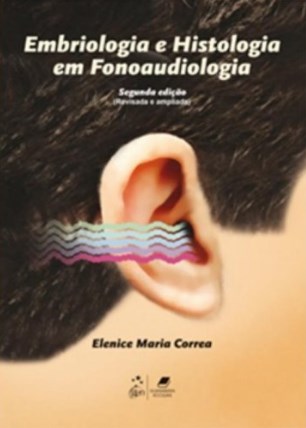 Embriologia E Histologia Em Fonoaudiológica