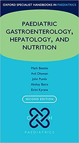 Oxford Specialist Handbook Of Paediatric Gastroenterology Hepatology And Nu