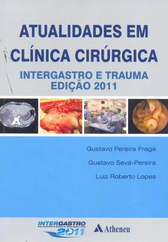 Atualidades Em Clinica Cirúrgica - Intergastro E Trauma 2011