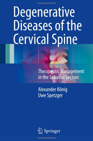 Degenerative Diseases Of The Cervical Spine