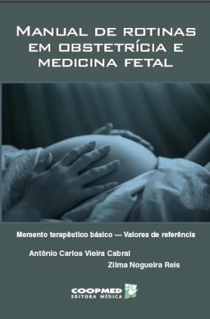 Manual De Rotinas Em Obstetrícia E Medicina Fetal - Momento Terapêutico Básico